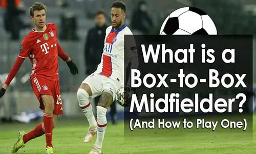 Box-to-Box Midfielder Explained: Duties, Skills and Tactical Importance